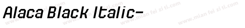 Alaca Black Italic字体转换